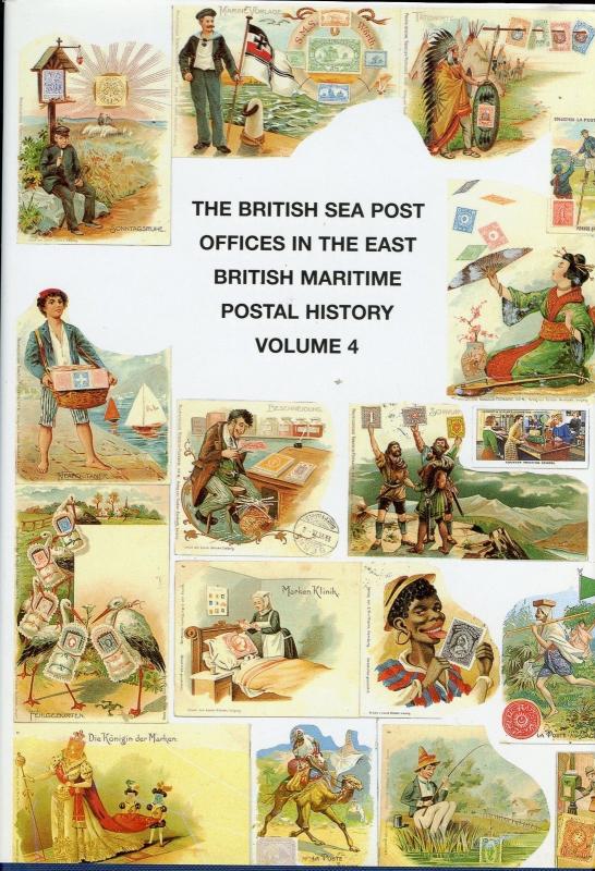 THE BRITISH SEA POST OFFICES IN THE EAST MARITIME POSTAL HISTORY VOL. 4 BY PROUD