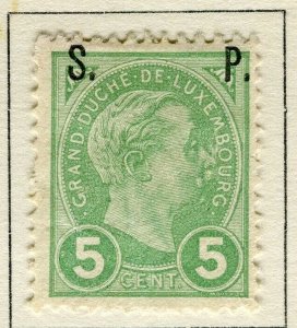 LUXEMBOURG; 1898 early Adolf OFFICIAL ' S.P. ' Optd issue Mint hinged 5c. 