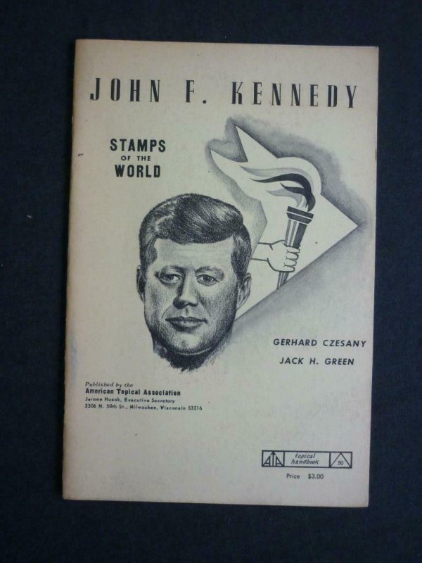 JOHN F KENNEDY STAMPS OF THE WORLD by G CZESANY & JACK H GREEN