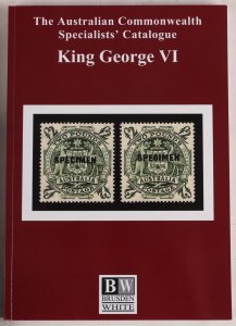 AUSTRALIAN COMMONWEALTH SPECIALIST CATALOGUE - KGVI latest (2024) edition.