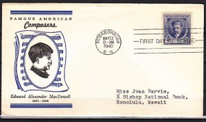 United States, Scott cat. 882. Am. Composer A. MacDowell, First day cover. ^