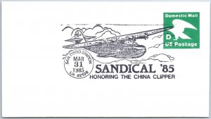 US SPECIAL EVENT COVER HONORING THE CHINA CLIPPER AT SANDICAL EXHIBITION 1985 A