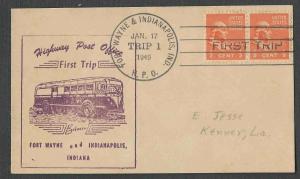 1949 PC PREXY 1/2c #803 PAIR ON FORT WAYNE & INDIANAPOLIS FIRST TRIP SEE INFO