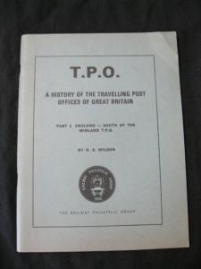 T.P.O. A HISTORY PART 2 ENGLAND - SOUTH OF THE MIDLAND TPO by H S WILSON