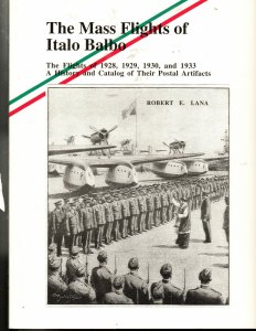 The Mass Flights of Italo Balbo by Robert E. Lana