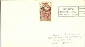 US COVER SLOGAN CANCEL NORRISTOWN SESQUICENTENNIAL MAY 4 - MAY 12, 1952