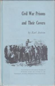 Civil War Prisons and Their Covers, by Earl Antrim