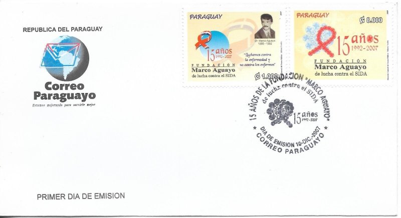 PARAGUAY 2007 MARCO AGUAYO FOUNDATION FIGHT AGAINST AIDS HIV 15TH ANNIV FDC