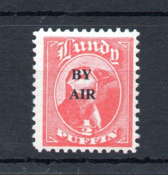 LUNDY: 1/2p 'BY AIR' OVERPRINT (NARROW) MOUNTED MINT