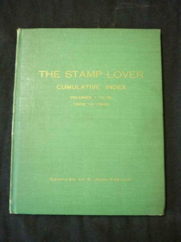 THE STAMP LOVER CUMULATIVE INDEX 1908-1948 by R KING FARLOW