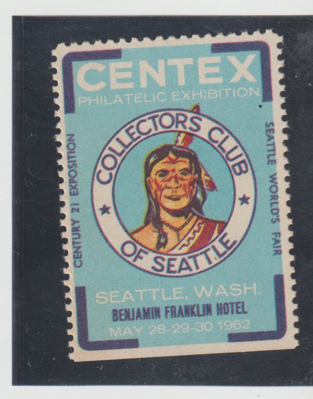 US 1962 CENTEX Collectors Club of Seattle Poster Stamp MNG