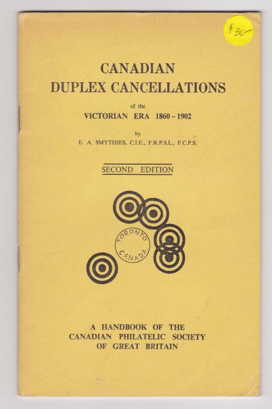 CANADIAN DUPLEX CANCELLATIONS pb Victorian Era 1860-1902 EA SMYTHIES  2nd editio
