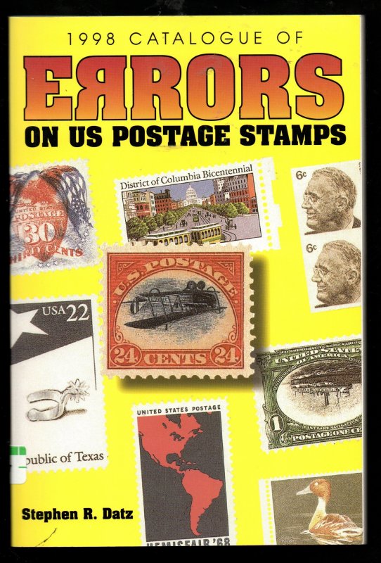 1998 Catalog of Errors on US Postage Stamps by Stephan R. Datz