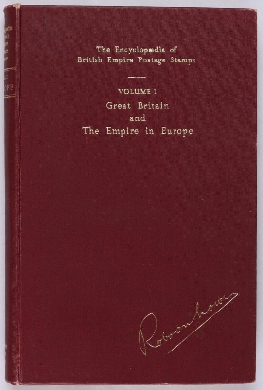 Robson Lowe Encyclopaedia. Vol 1 Great Britain & The Empire in Europe