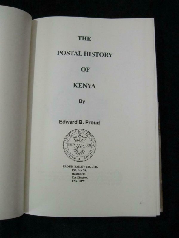 THE POSTAL HISTORY OF KENYA by EDWARD B PROUD