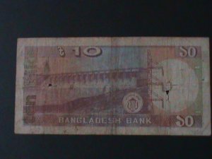 ​BANGLADESH-1982 BANGLADESH BANK-10 TAKA-CIRULATED NOTE-VERY FINE-LAST ONE