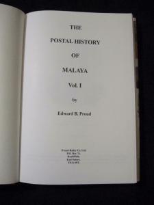 THE POSTAL HISTORY OF MALAYA VOLUME I by EDWARD B PROUD