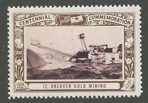 Dredger Gold Mining, California Centennial, 1948 Poster Stamp, Full gum, N.H.