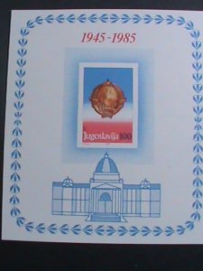 YUGOSLAVIA-1985 SC#1758- 40TH ANNIVERSARY IMPERF: MNH S/S VERY FINE