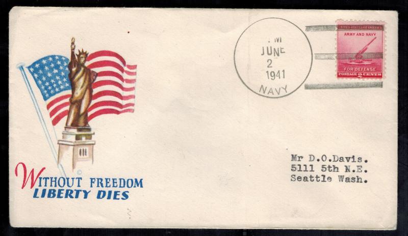 1941 USA Patriotic Cover US Navy Seattle Without Freedom Liberty Dies