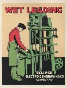 Great Wet Leading, Eclipse Engraving Co, Cleveland, Ohio Poster Stamp. 1930s