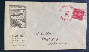 1925 USA Los Angeles Airship Zeppelin Flight cover To Mayagüez Puerto Rico