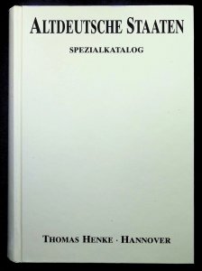 Altdeutsche Staaten Spezialkatalog by Thomas Henke (1975)