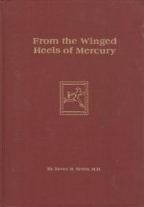 From the Winged Heels of Mercury, by Zaven M. Seron. Hardcover, new.