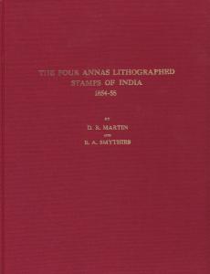 The Four Annas Lithographed Stamps of India 1854-55, by Martin & Smythies, NEW