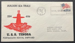 USS TINOSA SSN-606 BUILDERS SEA TRIALS OCT 6 1964 PORTSMOUTH NH NAVAL CACHET