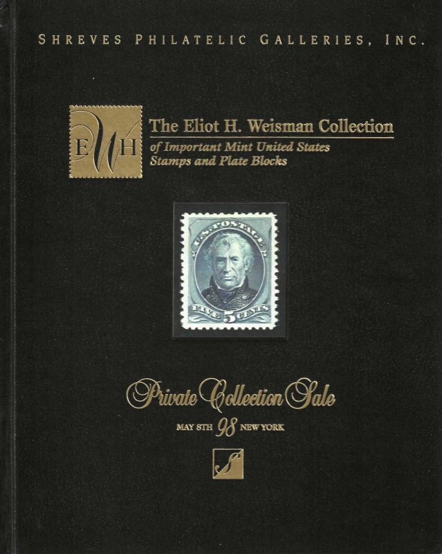 The Elliot H. Weisman Collection of U.S. Stamps, Shreves, N.Y.C., May 8, 1998 