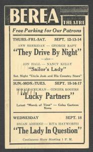 1940 BEREA THEATRE OH SHOWING THEY DRIVE BY NIGHT W/A SHERIDAN & G RAFT ETC