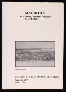 LITERATURE Mauritius Maritime Mail 1815-1868 By JWB Ruffle.