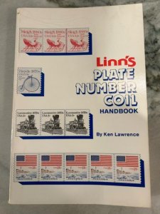 Linn's Plate Number Coil Handbook by Ken Lawrence , paperback1990 edition.