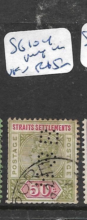 MALAYA STRAITS SETTLEMENTS  (P2605B)  QV 50C  SG 104  PERF IN SINGAPORE CDS VFU