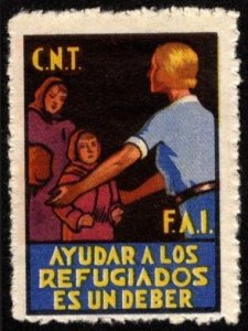 1938 Spain Civil War Poster Stamp C.N.T F.A.I Helping Refugees Is A Duty