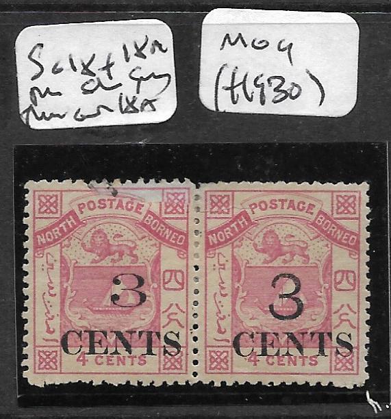 NORTH BORNEO (PP2703B)  3C/4C SG 18+18A PR SM THIN  IN CORNER MOG RARE