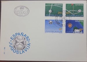 P) 1982 YUGOSLAVIA, EUROPE, FOOTBALL, WORLD CHAMPIONSHIP, SPAIN'82, FDC XF