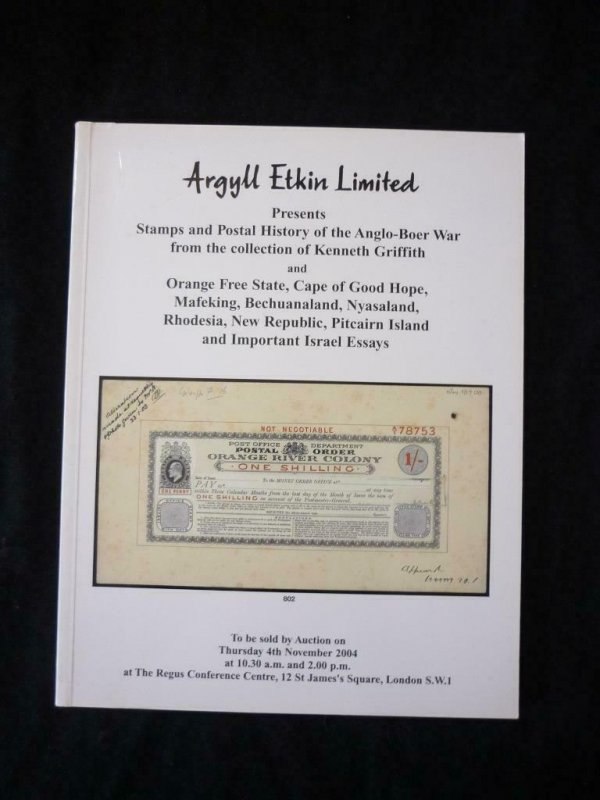 ARGYLL ETKIN AUCTION CATALOGUE 2004 ANGLO-BOER WAR 'KENNETH GRIFFITH' COLLECTION