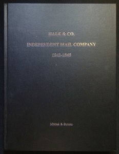 Hale & Co. Independent Mail Company 1843-1845 by Michael Gutman (2005) Signed