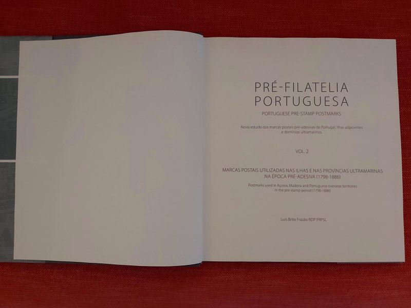 Portuguese PRE-PHILATELY vol.2  Islands and Colonies, by Luis Frazao PORTUGAL