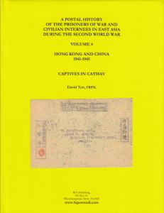 Postal History of the POW in East Asia During Second World War Vol 4, New