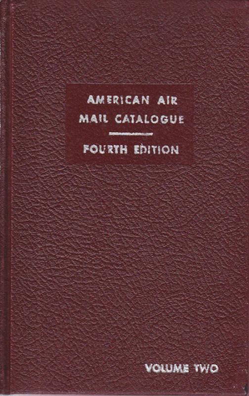 American Air Mail Catalogue Vol. 2, Fourth  Ed., used hardcover