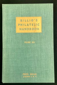 Billig’s Handbook Vol X111 Cancels, Airmails, German Zeppelins, Cross Index