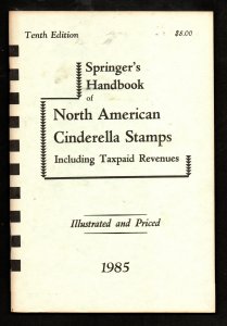 Springer's Handbook of North American Cinderella Stamps Includ. Taxpaid ...