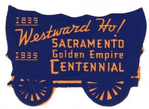 1939 US Poster Stamp Westward Ho! Sacramento Golden Empire Centennial Unused