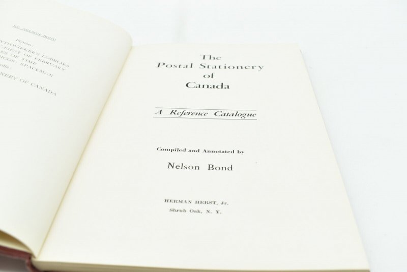 Bond - THE POSTAL STATIONERY OF CANADA, Philatelic Reference, 1953, 1st Edition