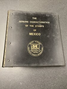 The Genuine Characteristics Of The Stamps Of Mexico Album