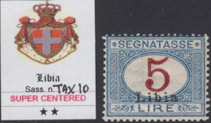 Italy Libia - Tax n.10  cv 800$  DOPPIA STAMPA with Certificate MNH**