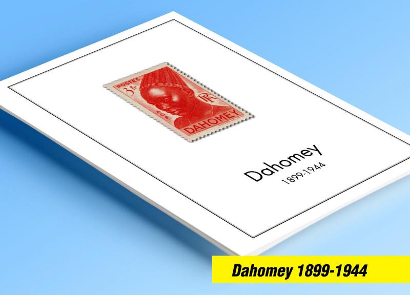 COLOR PRINTED DAHOMEY 1899-1944 STAMP ALBUM PAGES (16 illustrated pages)